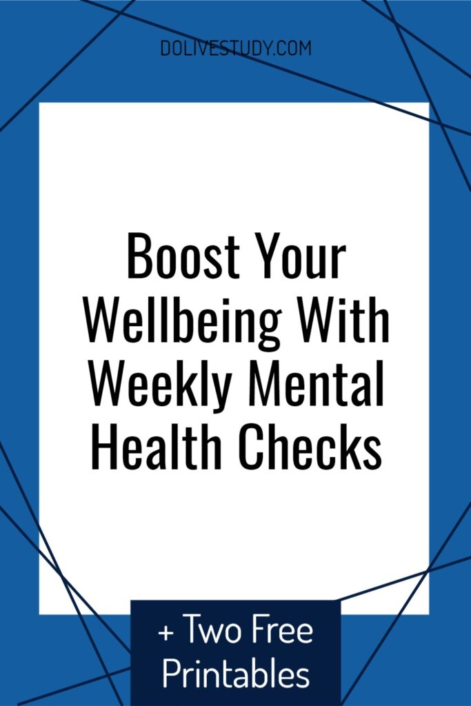 Boost Your Wellbeing With Weekly Mental Health Checks 3 683x1024 - Boost Your Wellbeing With Weekly Mental Health Checks + Free Printable