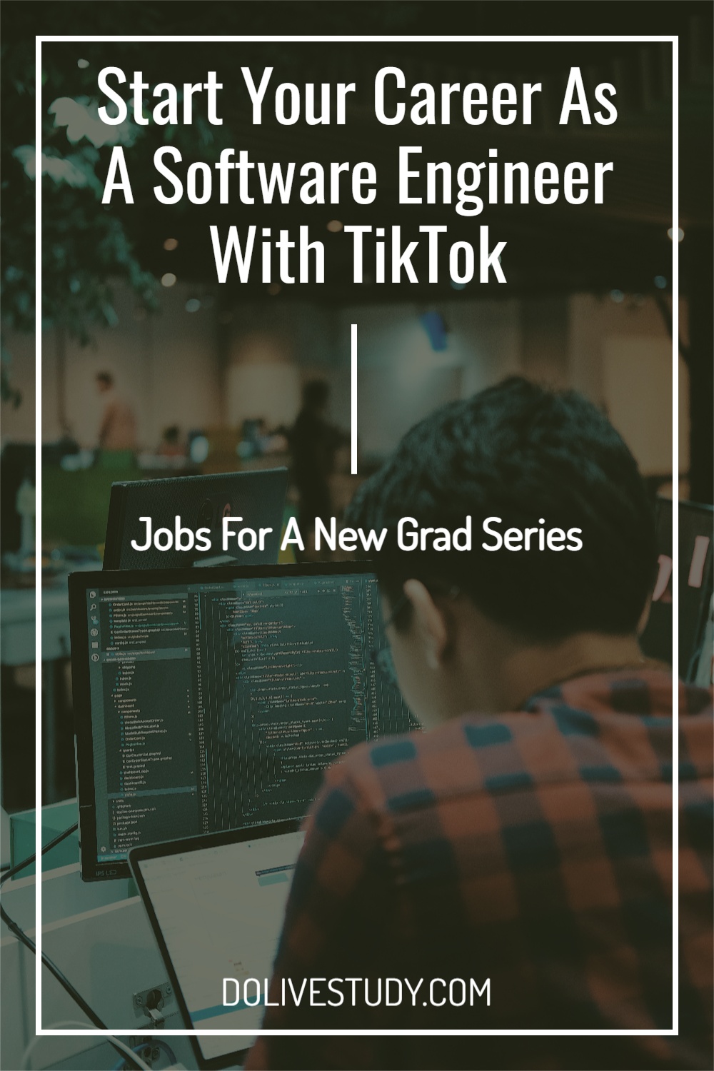 Start Your Career As A Software Engineer With Tiktok