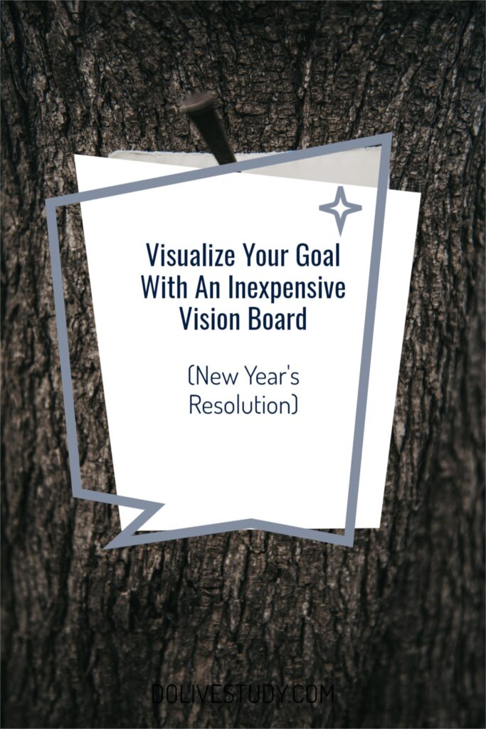 Visualize Your Goal With An Inexpensive Vision Board 5 683x1024 - Visualize Your Goal With An Inexpensive Vision Board (New Year's Resolution)