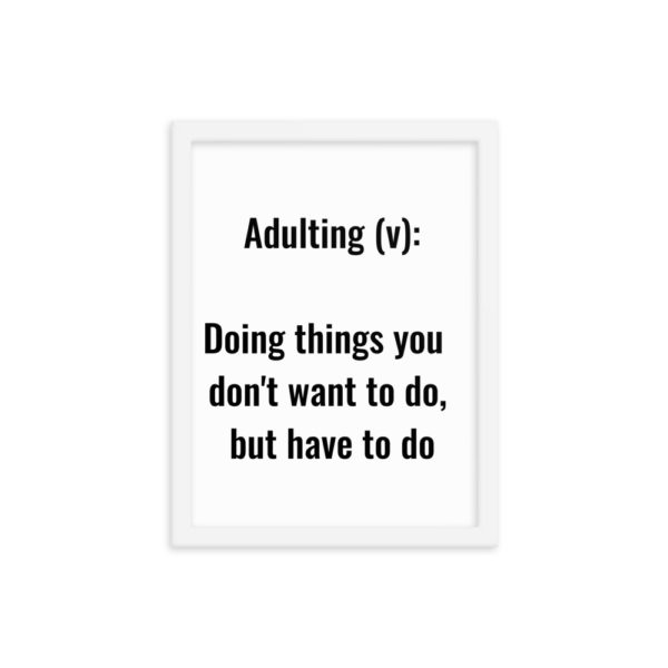 mockup 0b238683 600x600 - Adulting Definition Framed Poster