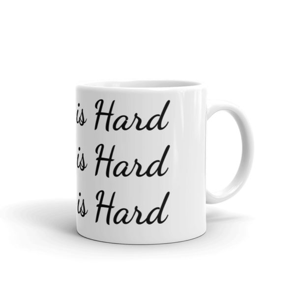 White Adulting is Hard (x3) Mug