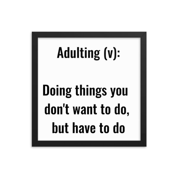 Adulting Definition Framed Poster - Image 9