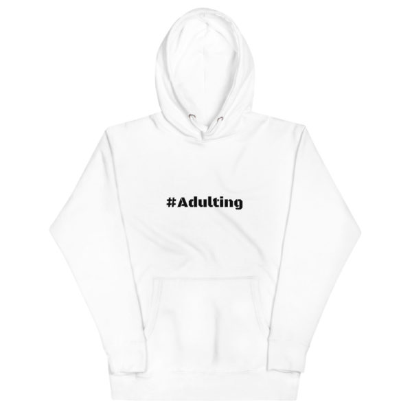 Adulting Unisex Hoodie