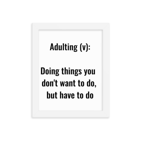 Adulting Definition Framed Poster