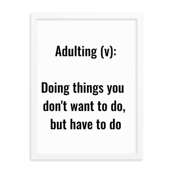 mockup 64b46444 600x600 - Adulting Definition Framed Poster