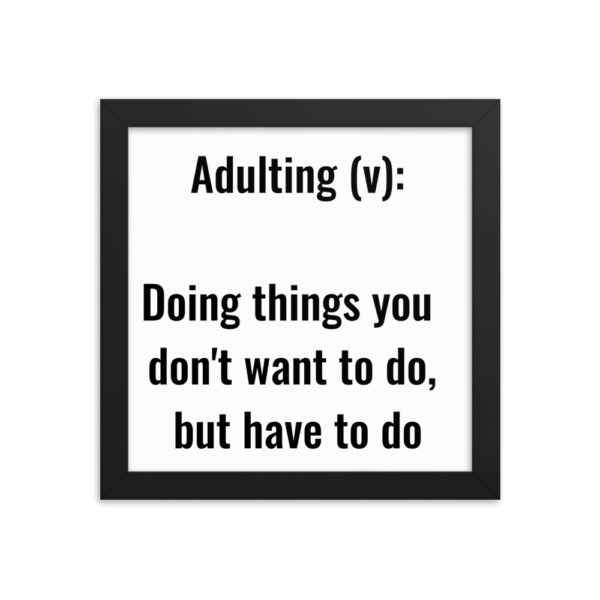mockup 9cae926e 600x600 - Adulting Definition Framed Poster