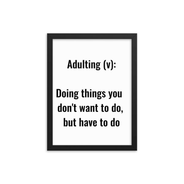 mockup a71aec1c 600x600 - Adulting Definition Framed Poster