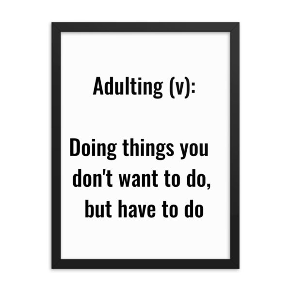 mockup f49b1cf1 600x600 - Adulting Definition Framed Poster